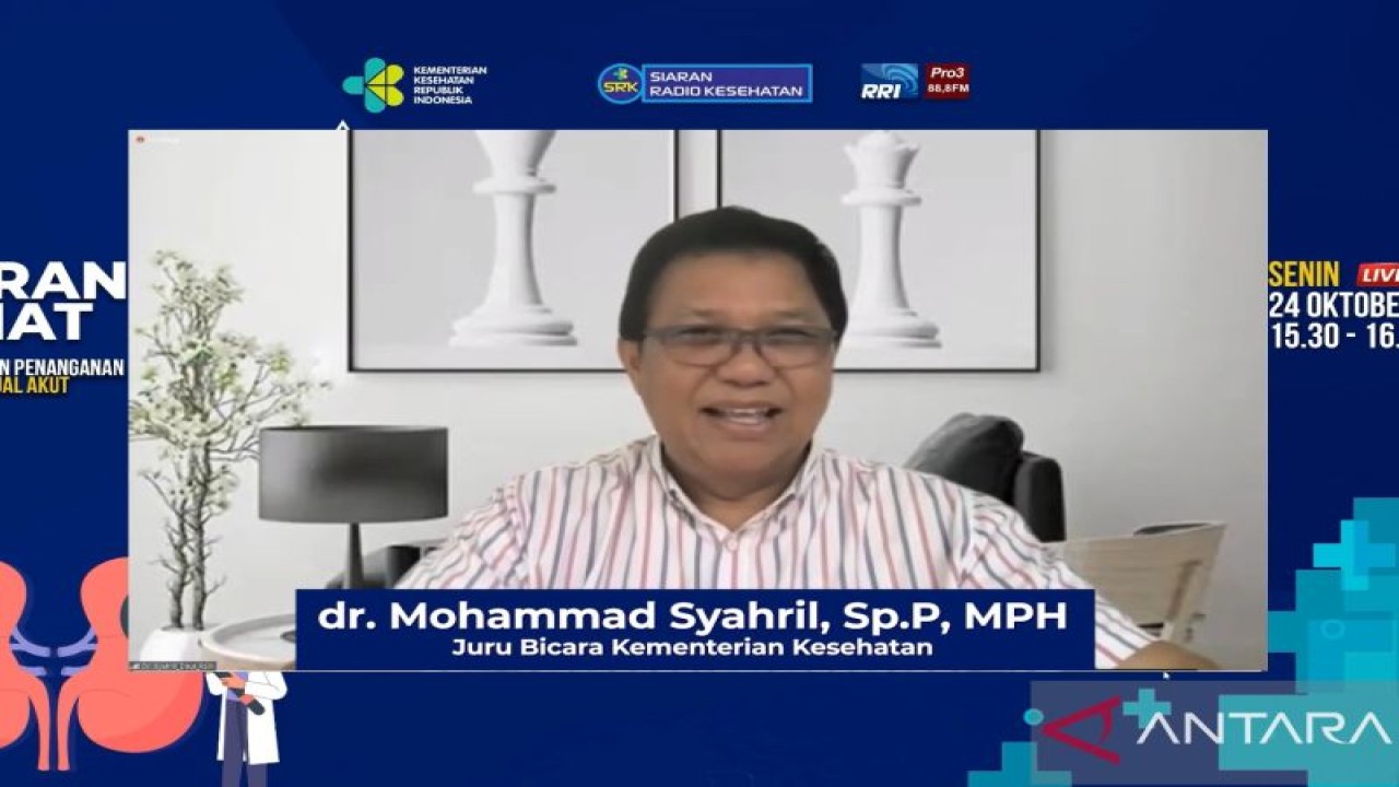 Tangkapan layar Juru Bicara Kemenkes Mohammad Syahril dalam Siaran Sehat Perkembangan Penanganan Gangguan Ginjal Akut di Indonesia yang diikuti secara daring di Jakarta, Senin (24/10/2022). (ANTARA/Hreeloita Dharma Shanti)