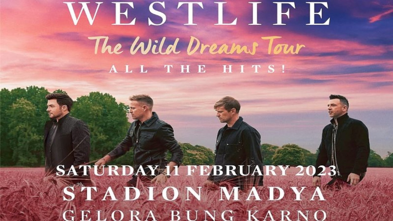 Poster konser “ Westlife The Wild Dreams Tour 2023 Jakarta” (ANTARA/HO)