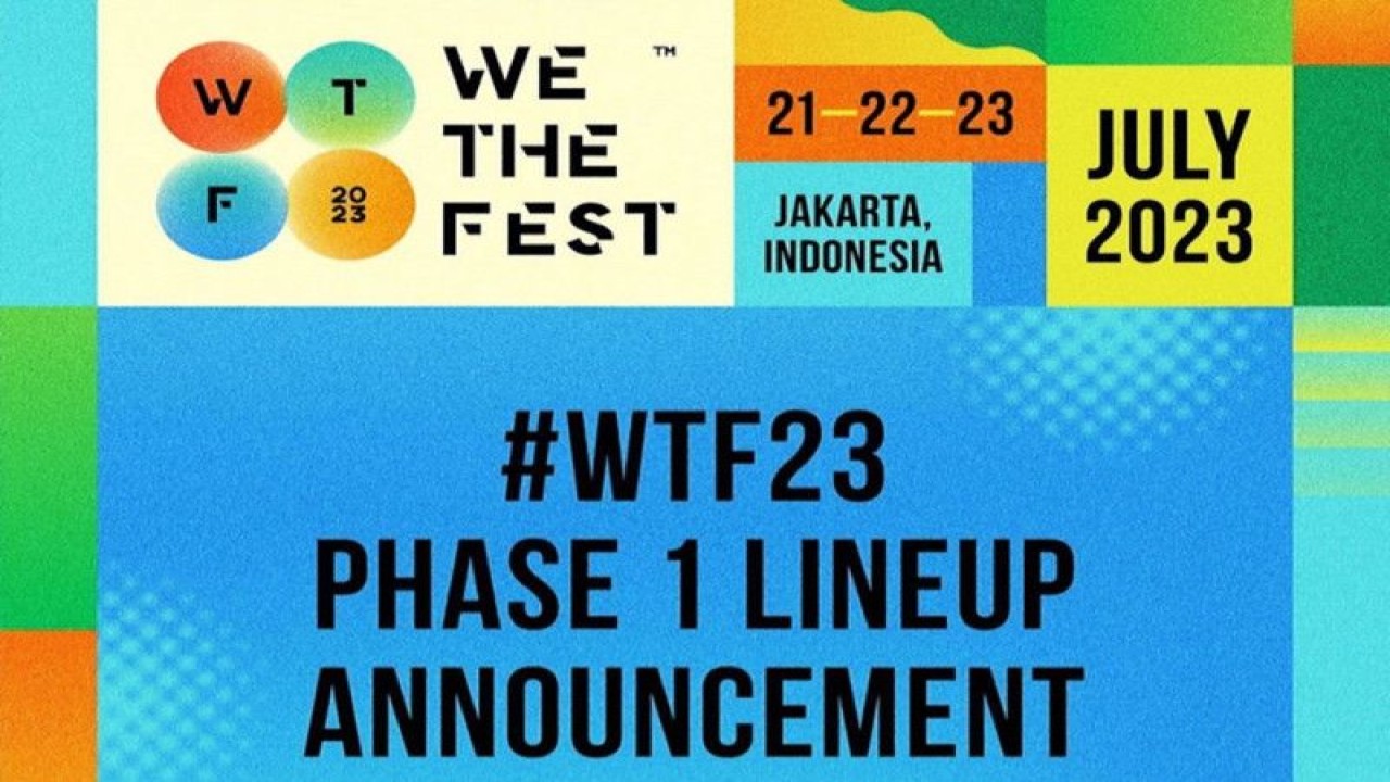 Poster pengumuman penampil “We The Fest 2023” (ANTARA/instagram/we.the.fest)