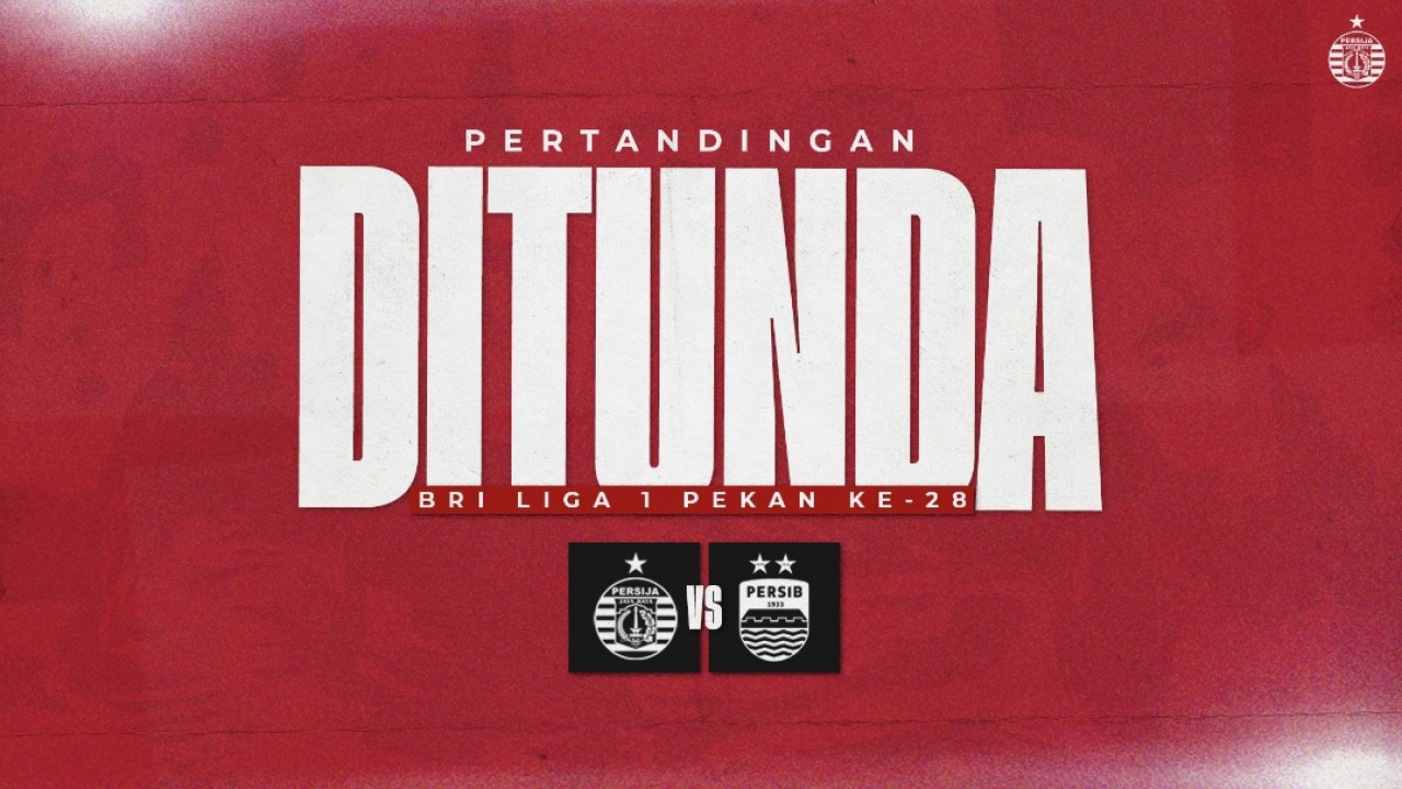 Laga Persib vs Persija Resmi Ditunda