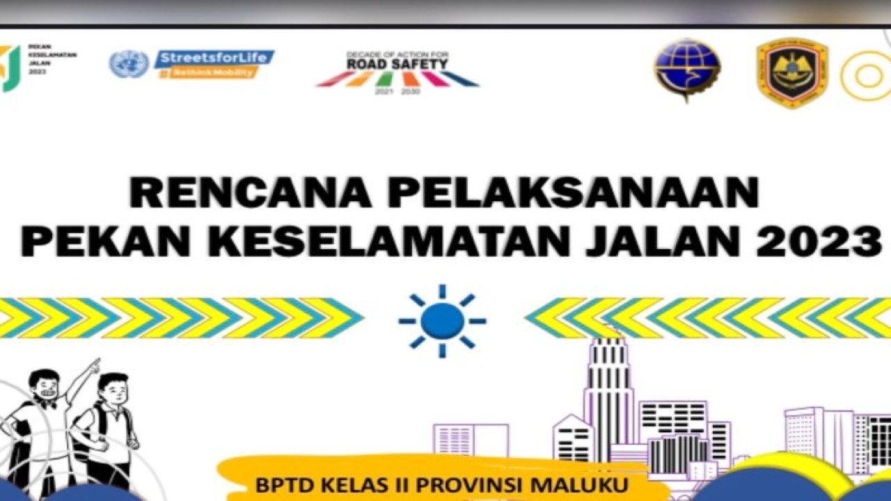 Poster rencana kegiatan BPTD Maluku dalam menyambut pekan keselamatan jalan 2023 di Ambon, Kamis (3/8/2023. (FOTO ANTARA/HO-BPTD Maluku)