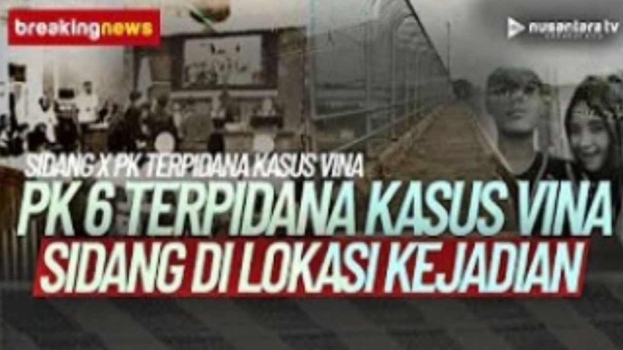 Breaking News sidang PK 6 terpidana kasus Vina di Pengadilan Negeri (PN) Cirebon, Jawa Barat. (Foto: Tangkapan layar NTV)