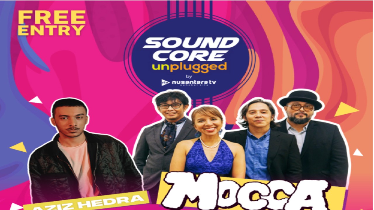 Soundcore Unplugged NusantaraTV di Lippo Mall Kemang, Jaksel, tampilkan grup musik Mocca dan solois Aziz Hedra